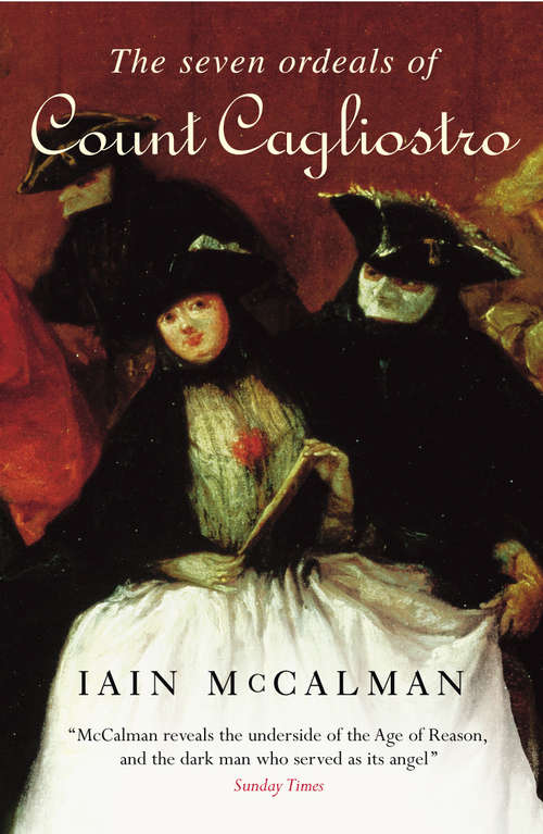 Book cover of The Seven Ordeals of Count Cagliostro: The Greatest Enchanter Of The Eighteenth Century (P. S. Series)