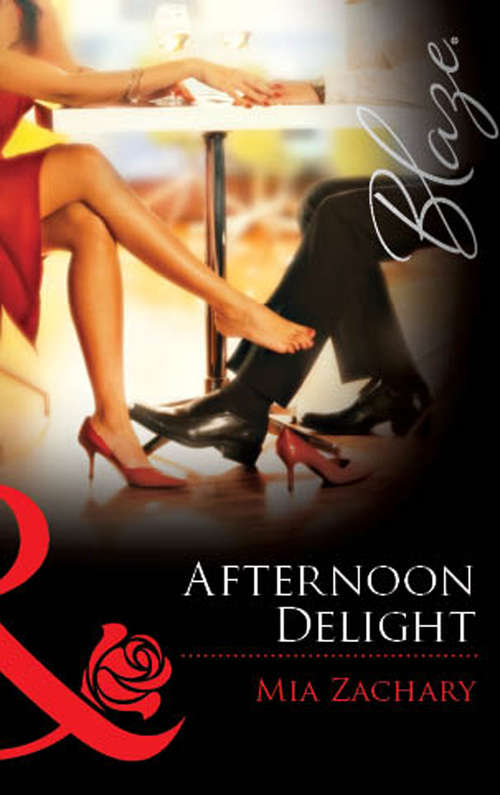 Book cover of Afternoon Delight (ePub First edition) (Mills And Boon Blaze Ser.)