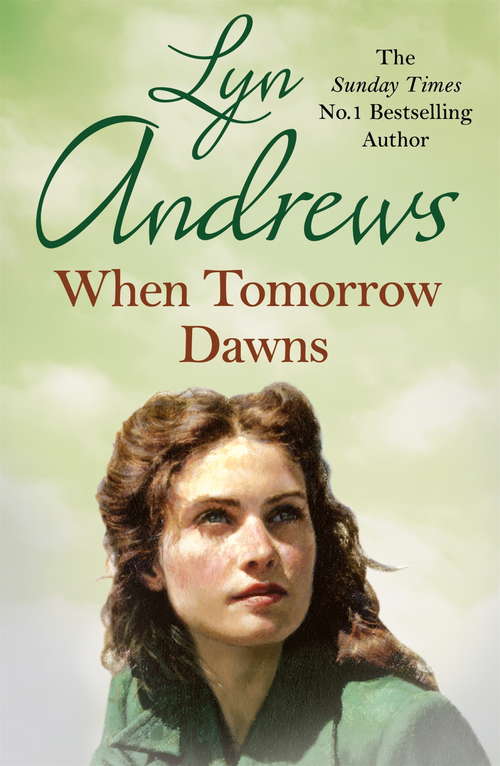 Book cover of When Tomorrow Dawns: An unforgettable saga of new beginnings and new heartaches