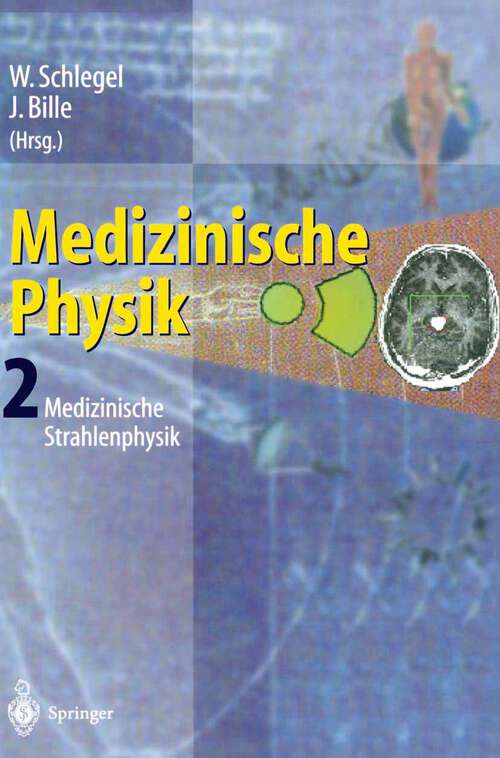 Book cover of Medizinische Physik 2: Medizinische Strahlenphysik (2002)