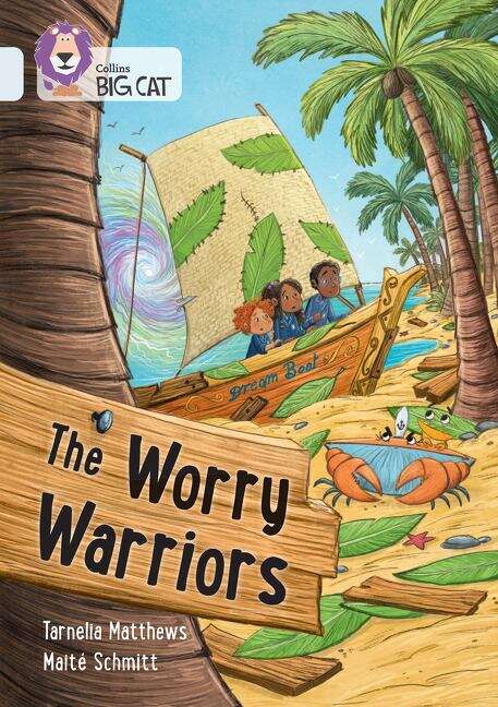 Book cover of Collins Big Cat — THE WORRY WARRIORS: Band 17/Diamond: (PDF)