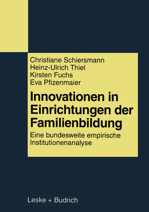 Book cover of Innovationen in Einrichtungen der Familienbildung: Eine bundesweite empirische Institutionenanalyse (1998)