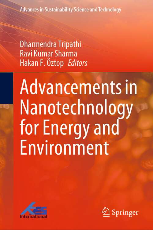 Book cover of Advancements in Nanotechnology for Energy and Environment (1st ed. 2022) (Advances in Sustainability Science and Technology)