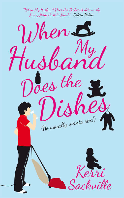 Book cover of When My Husband Does the Dishes: (He usually wants sex!)