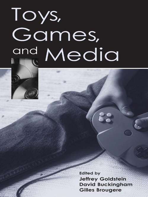 Book cover of Toys, Games, and Media