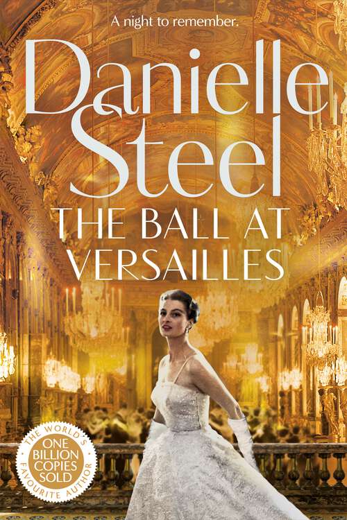 Book cover of The Ball at Versailles: The sparkling new tale of a night to remember from the billion copy bestseller