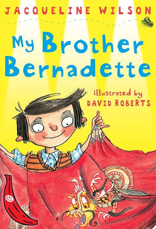 Book cover of My Brother Bernadette (Red Bananas Ser. (PDF))