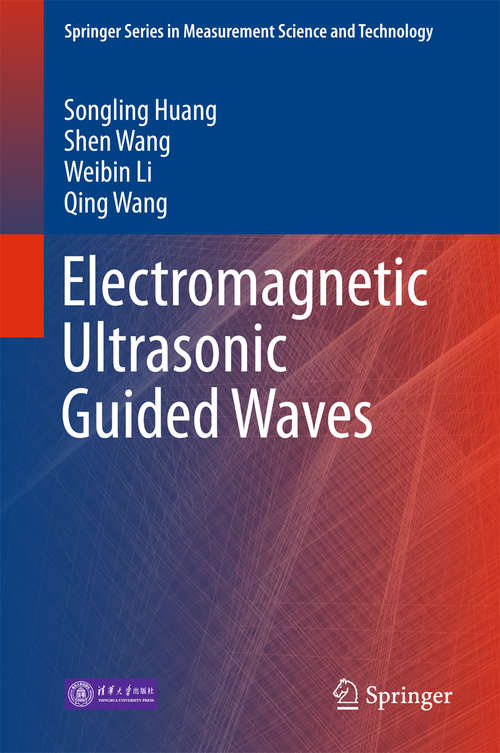 Book cover of Electromagnetic Ultrasonic Guided Waves (1st ed. 2016) (Springer Series in Measurement Science and Technology)