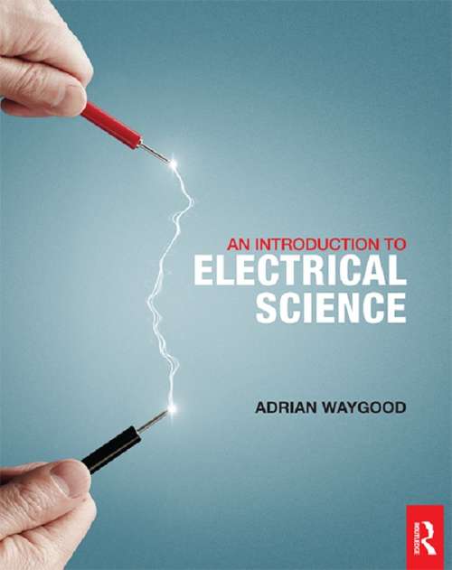 Book cover of An Introduction to Electrical Science