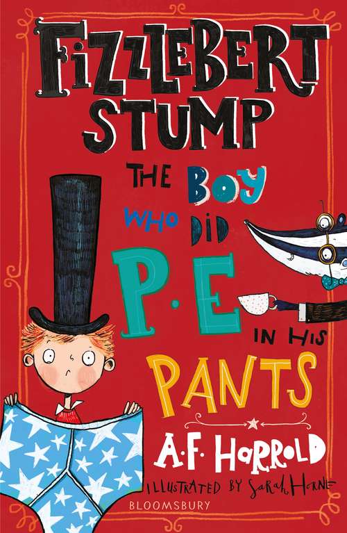 Book cover of Fizzlebert Stump: The Boy Who Ran Away From The Circus (and Joined The Library) (Fizzlebert Stump Ser. #1)