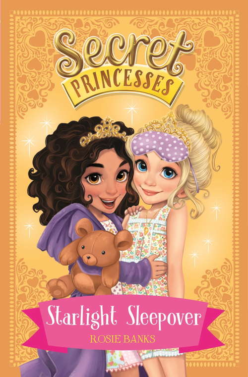 Book cover of Starlight Sleepover: Book 3 (Secret Princesses #3)
