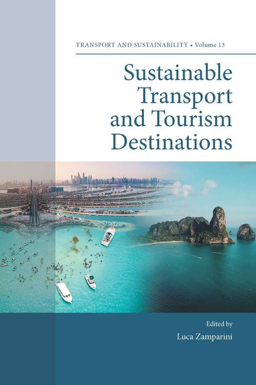 Book cover of Sustainable Transport and Tourism Destinations (Transport and Sustainability #13)