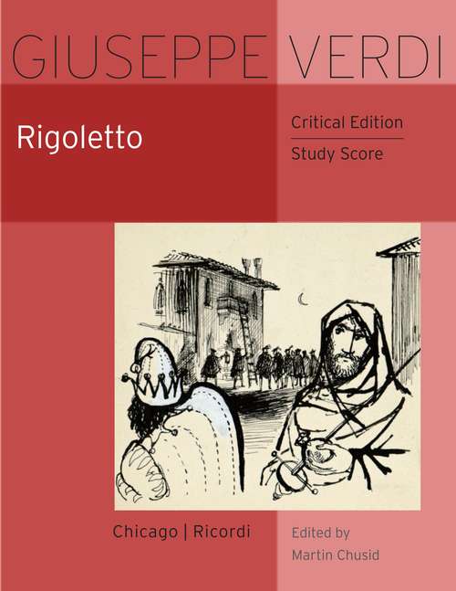 Book cover of Rigoletto: Critical Edition Study Score (The Works of Giuseppe Verdi, Series I: Operas)