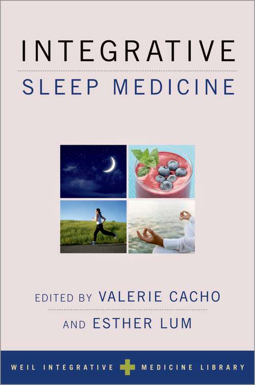 Book cover of Integrative Sleep Medicine (Weil Integrative Medicine Library)