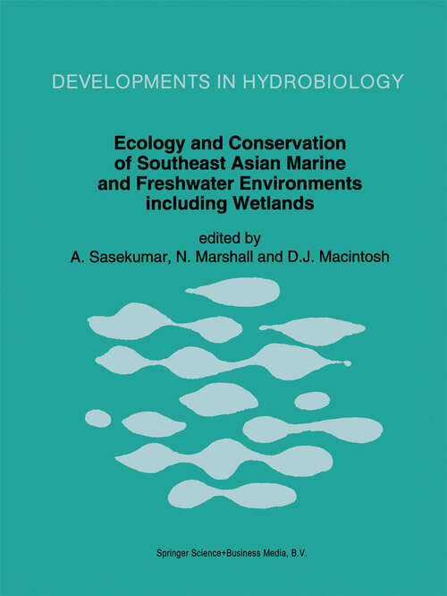 Book cover of Ecology and Conservation of Southeast Asian Marine and Freshwater Environments including Wetlands (1994) (Developments in Hydrobiology #98)