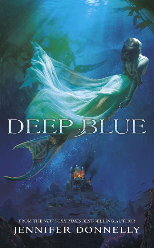 Book cover of Deep Blue: Book 1 (Waterfire Saga: Bk. 1)
