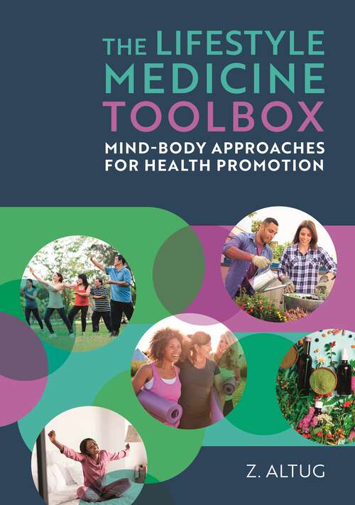 Book cover of The Lifestyle Medicine Toolbox: Mind-Body Approaches for Health Promotion