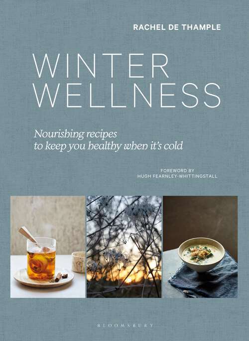 Book cover of Winter Wellness: Nourishing recipes to keep you healthy when it's cold