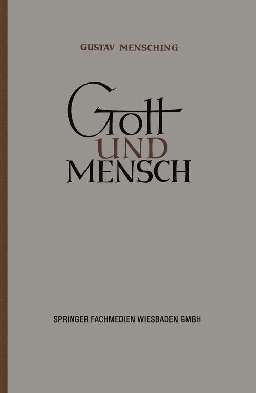Book cover of Gott und Mensch: Vorträge und Aufsätze zur Vergleichenden Religionswissenschaft (1948)