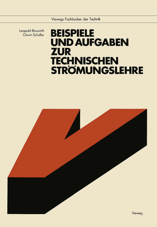 Book cover of Beispiele und Aufgaben zur Technischen Strömungslehre (2. Aufl. 1985)