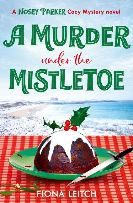 Book cover of A Murder Under the Mistletoe (A Nosey Parker Cozy Mystery #4)