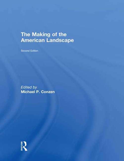 Book cover of The Making of the American Landscape