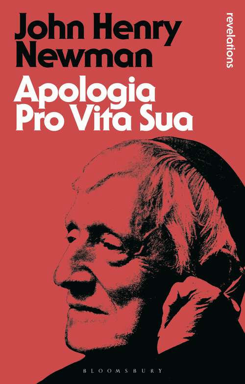 Book cover of Apologia Pro Vita Sua (Bloomsbury Revelations)