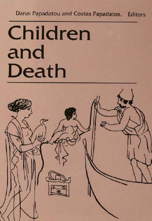 Book cover of Children and Death (Death Education, Aging and Health Care)