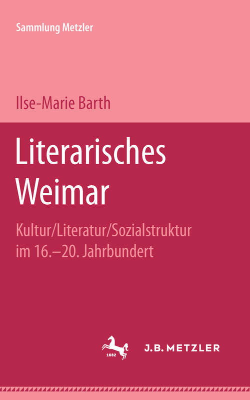 Book cover of Literarisches Weimar: Sammlung Metzler, 93 (1. Aufl. 1971) (Sammlung Metzler)