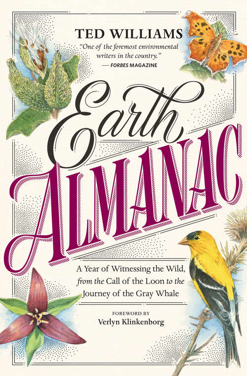 Book cover of Earth Almanac: A Year of Witnessing the Wild, from the Call of the Loon to the Journey of the Gray Whale