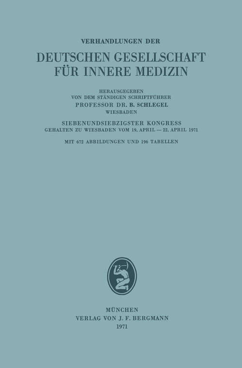 Book cover of Verhandlungen der Deutschen Gesellschaft für Innere Medizin: Siebenundsiebzigster Kongress Gehalten zu Wiesbaden vom 19. April – 22. April 1971 (1971) (Verhandlungen der Deutschen Gesellschaft für Innere Medizin #77)