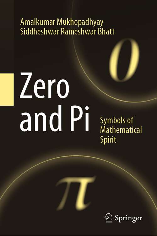 Book cover of Zero and Pi: Symbols of Mathematical Spirit (2024)