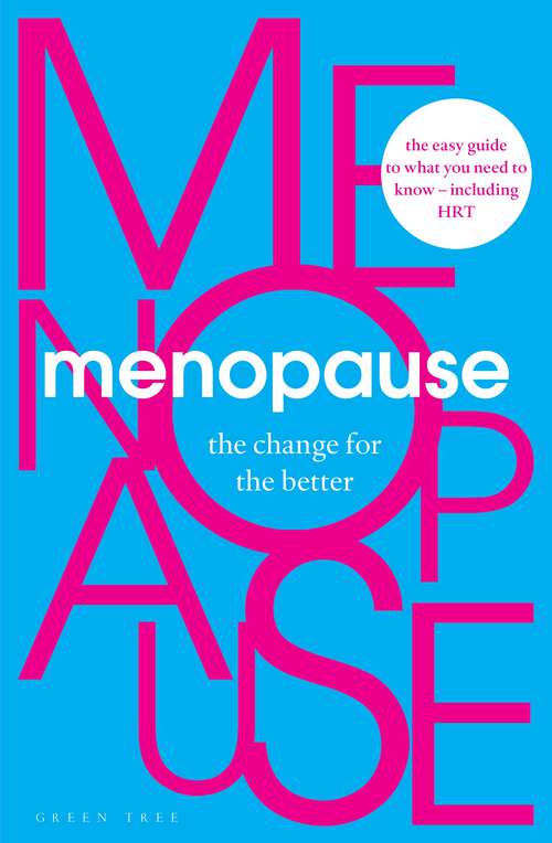 Book cover of Menopause: The Change for the Better