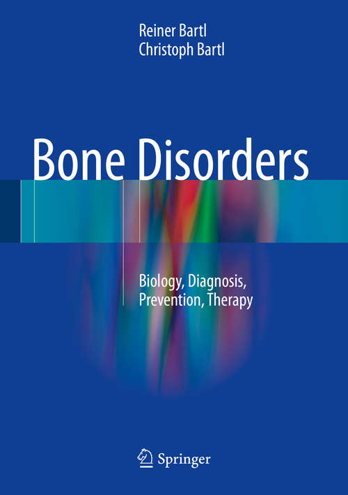 Book cover of Bone Disorders: Biology, Diagnosis, Prevention, Therapy