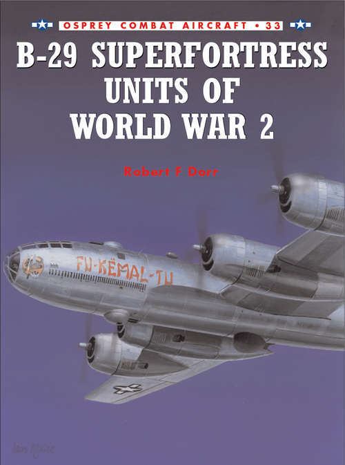 Book cover of B-29 Superfortress Units of World War 2 (Combat Aircraft #33)