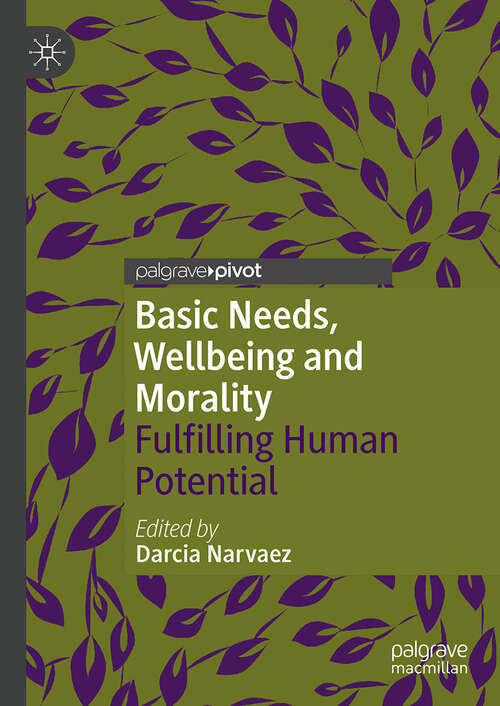 Book cover of Basic Needs, Wellbeing and Morality: Fulfilling Human Potential (1st ed. 2018)