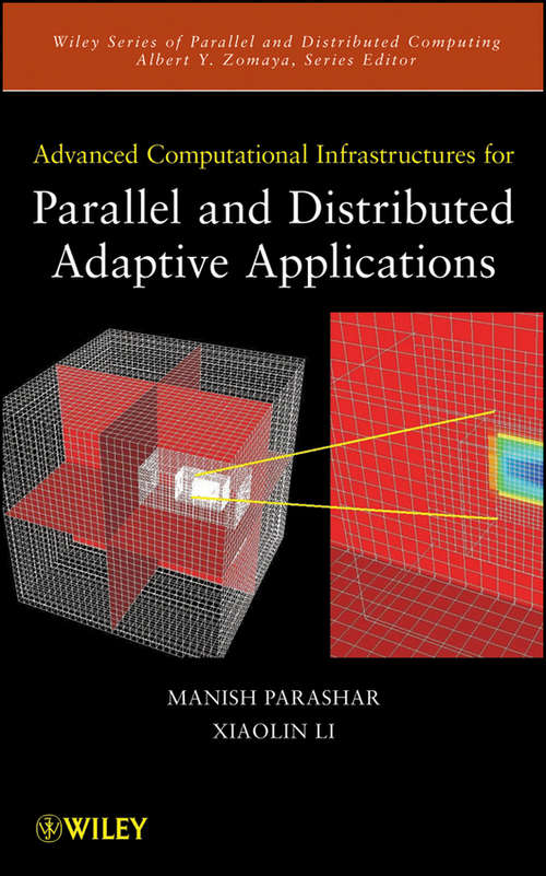Book cover of Advanced Computational Infrastructures for Parallel and Distributed Adaptive Applications (Wiley Series on Parallel and Distributed Computing #66)