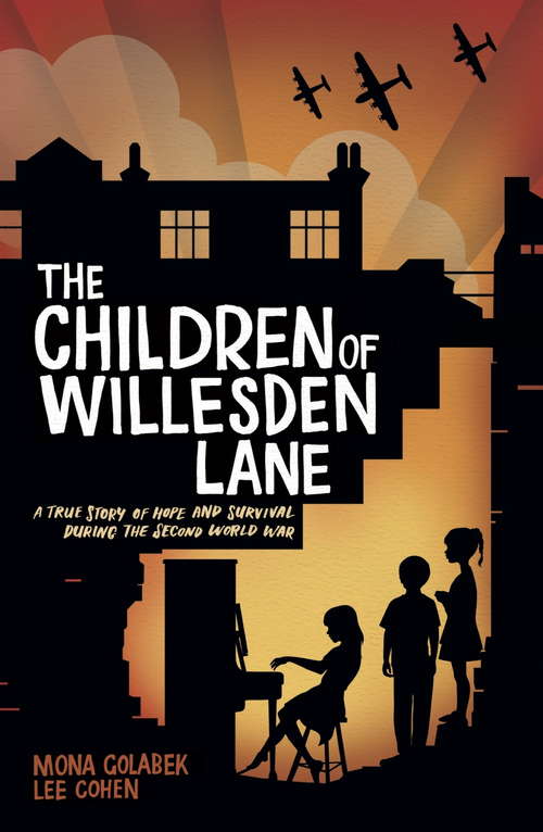 Book cover of The Children of Willesden Lane: Beyond The Kindertransport - A Memoir Of Music, Love And Survival