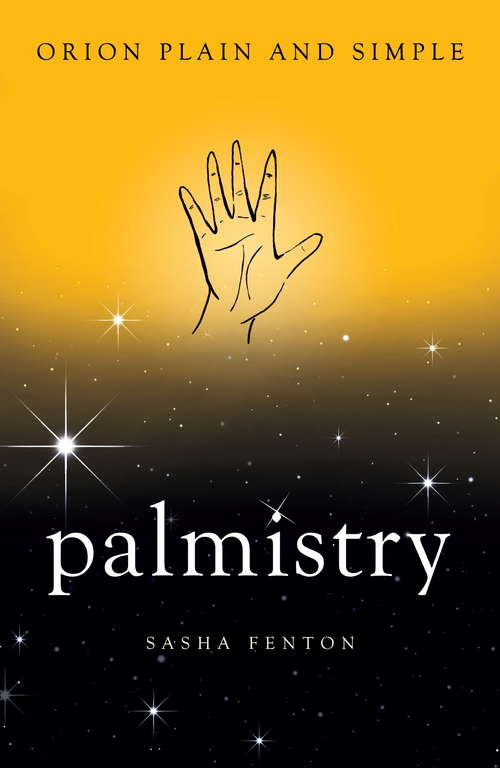 Book cover of Palmistry, Orion Plain and Simple: How To Discover Success, Love And Happiness (3) (Plain and Simple)