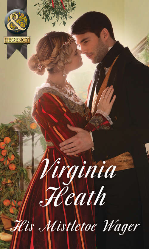Book cover of His Mistletoe Wager: Western Christmas Brides His Mistletoe Wager The Viking Warrior's Bride (ePub edition) (Mills And Boon Historical Ser.: Vol. 477)