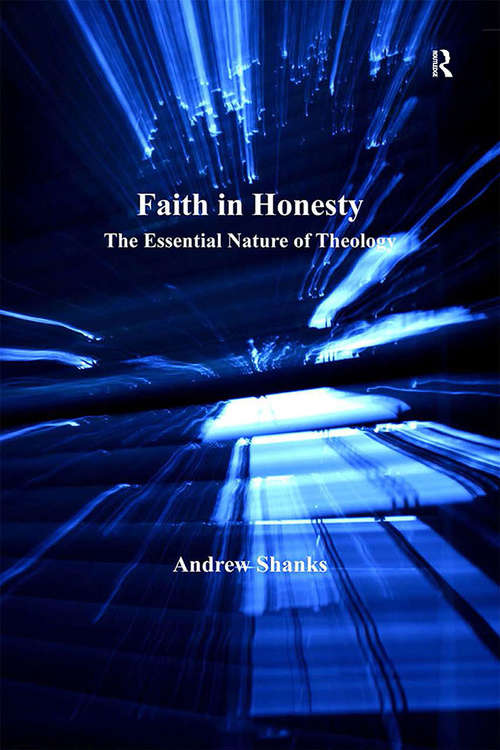 Book cover of Faith in Honesty: The Essential Nature of Theology