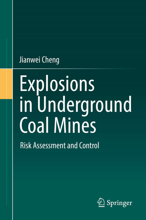 Book cover of Explosions in Underground Coal Mines: Risk Assessment and Control