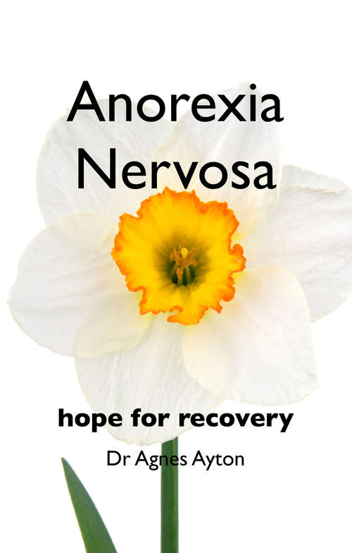 Book cover of Anorexia Nervosa: hope for recovery