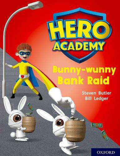 Book cover of Hero Academy: Bunny-Wunny Bank Raid