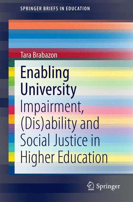 Book cover of Enabling University: Impairment, (Dis)ability and Social Justice in Higher Education (PDF)