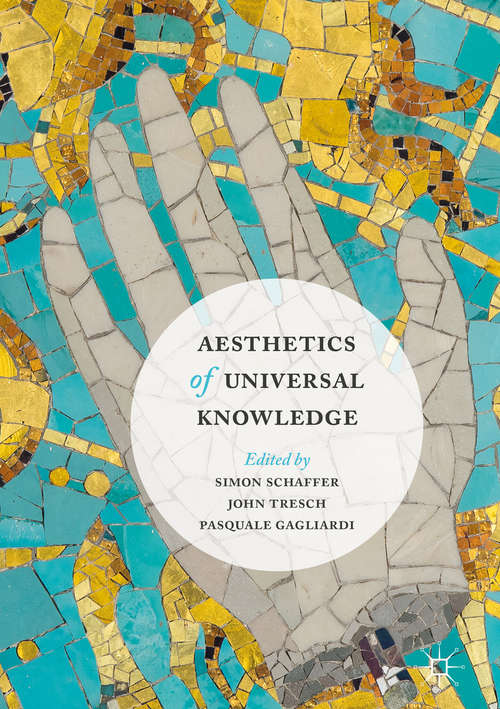 Book cover of Aesthetics of Universal Knowledge