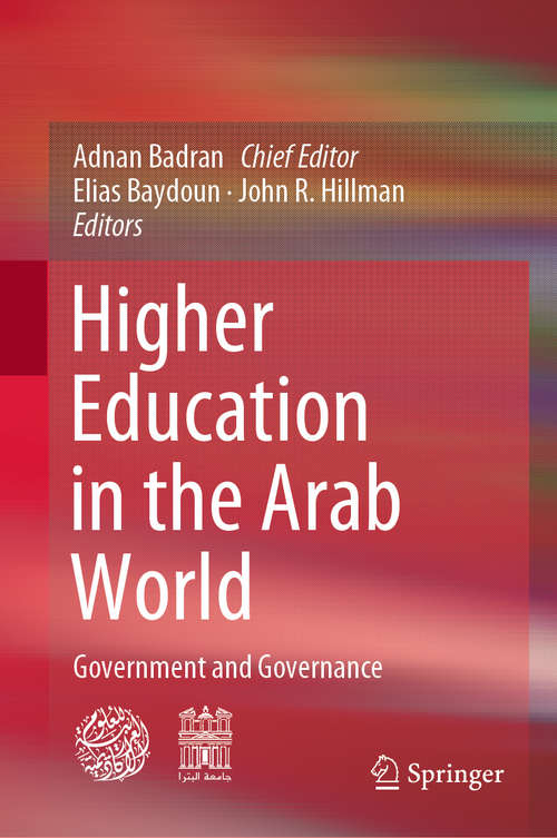 Book cover of Higher Education in the Arab World: Government and Governance (1st ed. 2020)