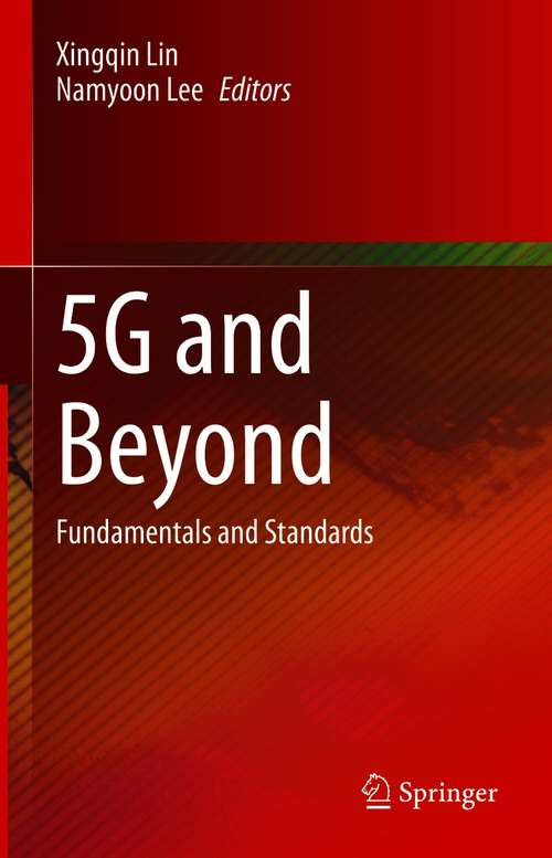 Book cover of 5G and Beyond: Fundamentals and Standards (1st ed. 2021)
