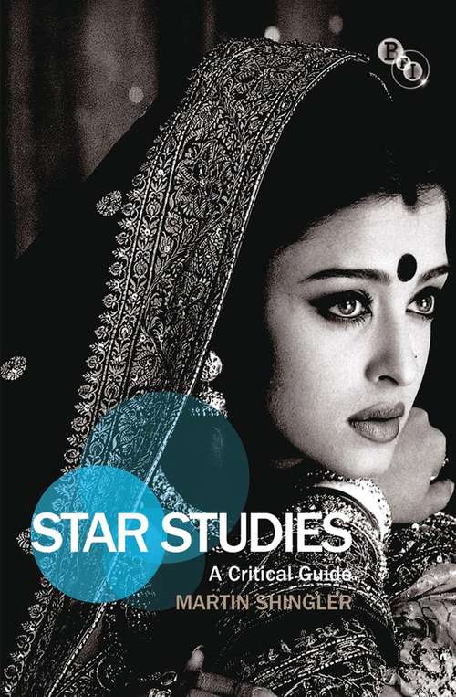 Book cover of Star Studies: A Critical Guide (Film Stars Series (PDF))