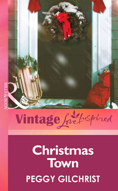 Book cover of Christmas Town (ePub First edition) (Mills And Boon Vintage Love Inspired Ser.)